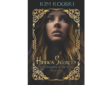 Livro Hidden Secrets: The Chronicles Of The King Book One de Kim Kouski ( Inglês )