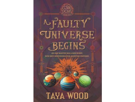 Livro A Faulty Universe Begins de Taya Wood ( Inglês )