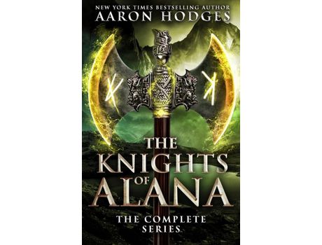 Livro The Knights Of Alana: The Complete Series de Aaron Hodges ( Inglês )