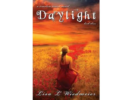 Livro Daylight: A Timeless Series Novel, Book Three de Lisa L. Wiedmeier ( Inglês )