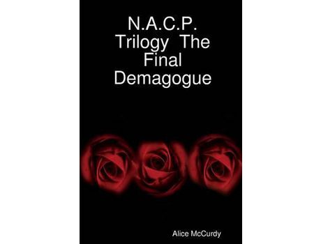 Livro N.A.C.P. Trilogy  The Final Demagogue de Alice McCurdy ( Inglês )