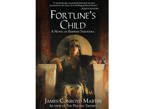 Livro Fortune'S Child: A Novel Of Empress Theodora de James Conroyd Martin ( Inglês )