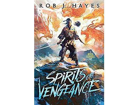 Livro Spirits Of Vengeance de Rob Hayes ( Inglês )