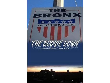 Livro The Boogie Down de Cornelius Moore ( Inglês )