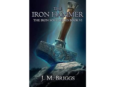 Livro The Iron Hammer de J.M. Briggs ( Inglês )