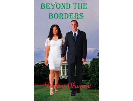 Livro Beyond The Borders de DESTINY ABUMCHI ( Inglês )