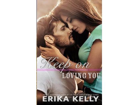 Livro Keep On Loving You de Erika Kelly ( Inglês )