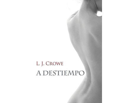 Livro A Destiempo de L.J. Crowe ( Inglês )