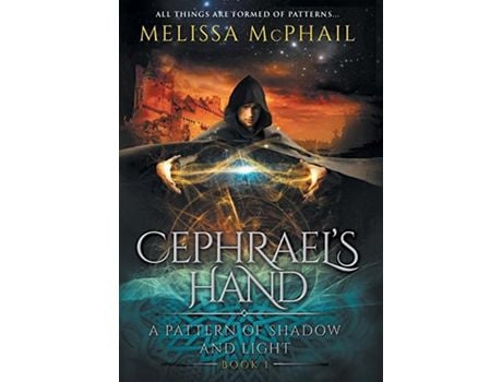 Livro Cephrael'S Hand: A Pattern Of Shadow &Amp; Light Book 1 de Melissa McPhail ( Inglês )
