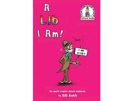 Livro A Lib I Am!: An Adult Reader About Children. de Bill Hunt ( Inglês )