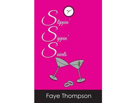 Livro Slippin' Sippin' Saints de Faye Thompson ( Inglês )