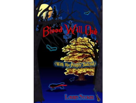 Livro Blood Will Out: (With The Proper Solvent) de Lauren Stoker ( Inglês )