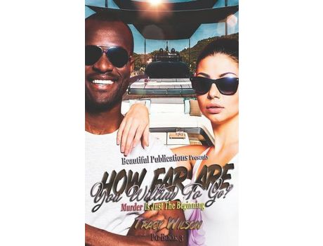 Livro How Far Are You Willing To Go? Pg 3: Murder Is Just The Beginning de Tracy Wilson ( Inglês )