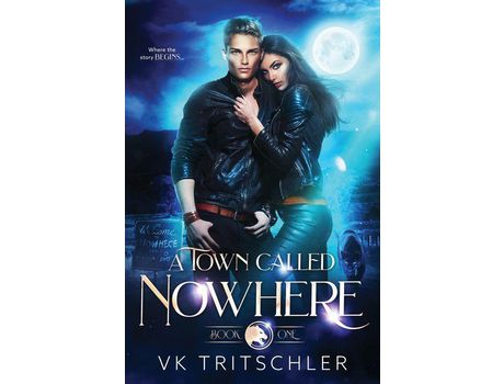 Livro A Town Called Nowhere de VK Tritschler ( Inglês )
