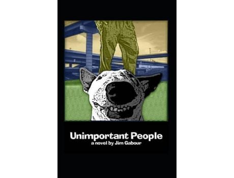 Livro Unimportant People de Jim Gabour ( Inglês )