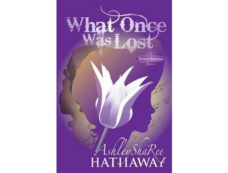 Livro What Once Was Lost de Ashley ShaRee Hathaway ( Inglês )