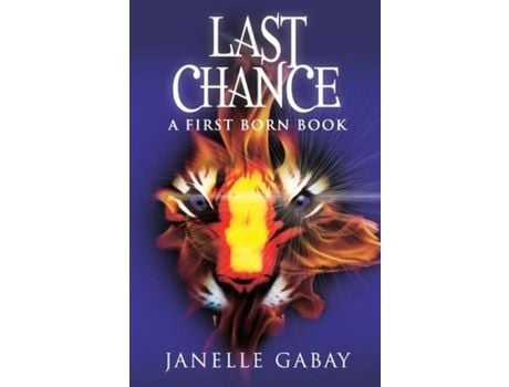 Livro Last Chance: A First Born Book From The Guardians Of Dare Chronicles de Janelle Gabay ( Inglês )