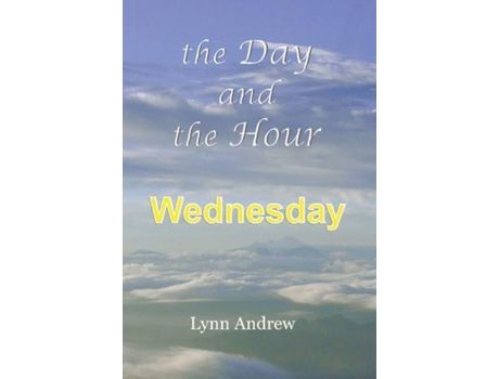 Livro The Day And The Hour: Wednesday de Lynn Andrew ( Inglês )