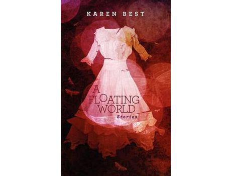 Livro A Floating World: Stories de Karen Best ( Inglês )