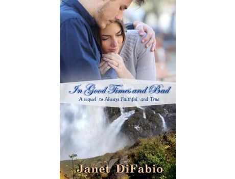 Livro In Good Times And Bad de Janet DiFabio ( Inglês )
