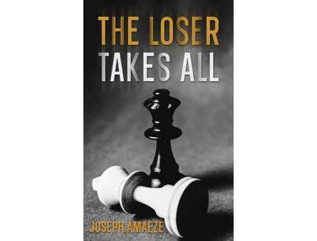 Livro The Loser Takes All de Joseph Amaeze ( Inglês )
