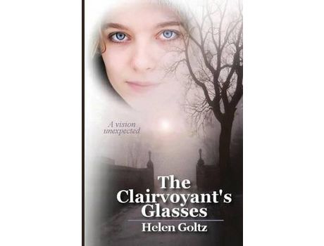 Livro The Clairvoyant'S Glasses : Volume 1 de Helen Goltz ( Inglês )