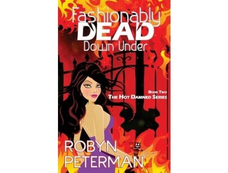 Livro Fashionably Dead Down Under: Book Two Of The Hot Damned Series de Robyn Peterman ( Inglês )