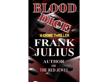 Livro Blood Dice: Gaming Crime Thriller de Frank Julius ( Inglês )