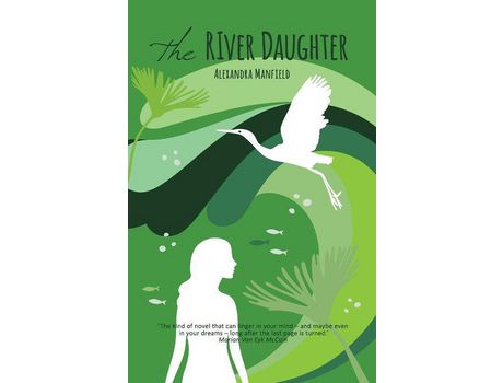 Livro The River Daughter de Alexandra Manfield ( Inglês )