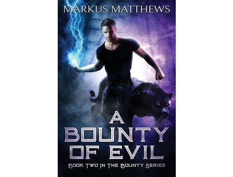 Livro A Bounty Of Evil: Book Two In The Bounty Series de Markus Matthews ( Inglês )