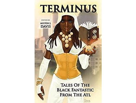 Livro Terminus: Tales Of The Black Fantastic From The Atl de Milton J Davis ( Inglês )