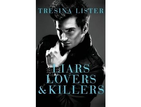 Livro Liars, Lovers &Amp; Killers de Tresina Lister ( Inglês )