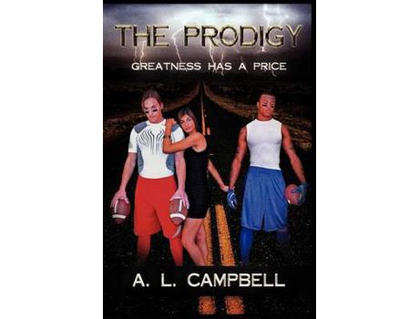 Livro The Prodigy: Greatness Has A Price de A. L. Campbell ( Inglês )