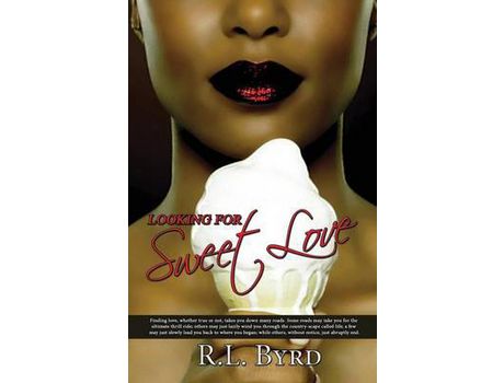 Livro Looking For Sweet Love de R. L. Byrd ( Inglês )