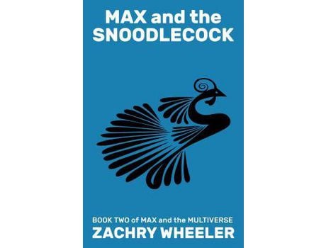 Livro Max And The Snoodlecock: A Sci-Fi Comedy Novel de Zachry Wheeler ( Inglês )