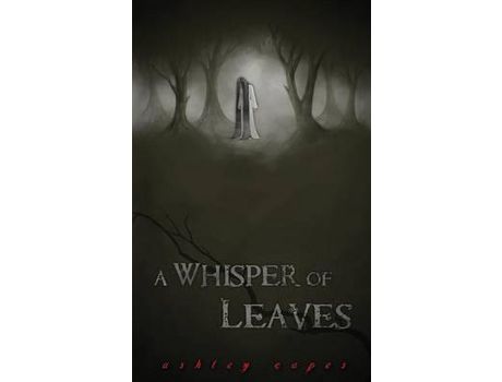 Livro A Whisper Of Leaves de Ashley Capes ( Inglês )