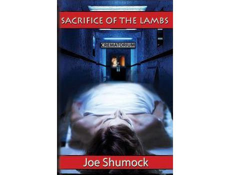 Livro Sacrifice Of The Lambs de Joe Shumock ( Inglês )