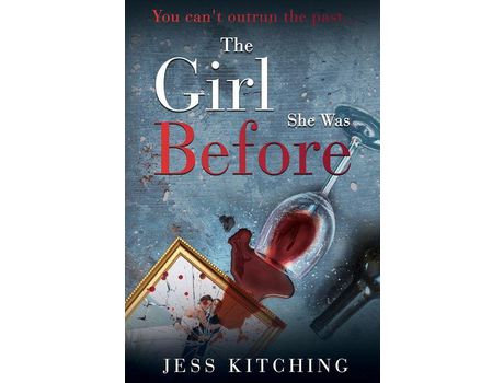 Livro The Girl She Was Before de Jess Kitching ( Inglês )