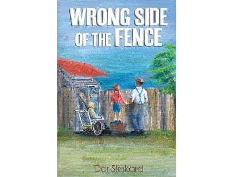 Livro Wrong Side Of The Fence de Dor Slinkard ( Inglês )