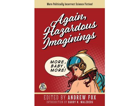 Livro Again, Hazardous Imaginings: More Politically Incorrect Science Fiction de Andrew Fox ( Inglês )