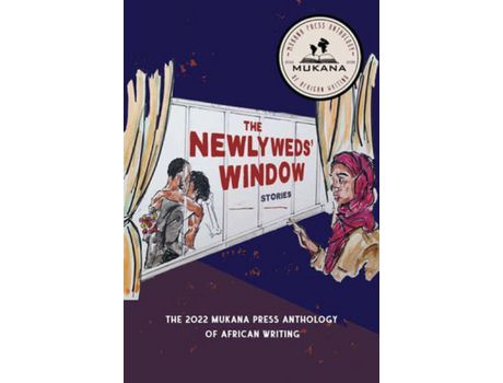 Livro The Newlyweds' Window : The 2022 Mukana Press Anthology Of African Writing de Mukana Press ( Inglês )