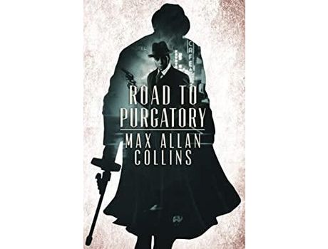 Livro Road To Purgatory de Max Allan Collins ( Inglês )