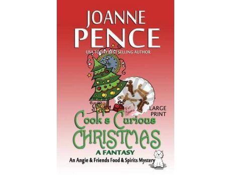 Livro Cook'S Curious Christmas - A Fantasy [Large Print]: An Angie &Amp; Friends Food &Amp; Spirits Mystery de Joanne Pence ( Inglês )