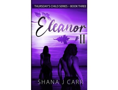 Livro Thursday'S Child Series - Eleanor Part Ii - Book Three de Shana Carr ( Inglês )