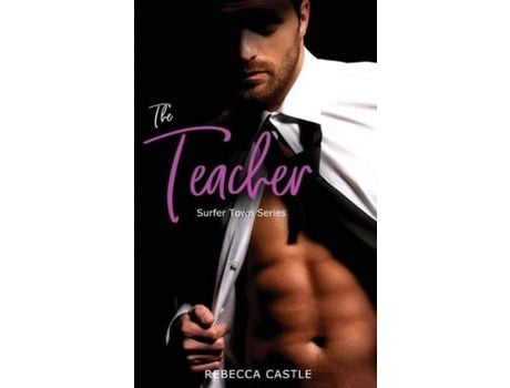 Livro The Teacher: A Second Chance Romance de Rebecca Castle ( Inglês )