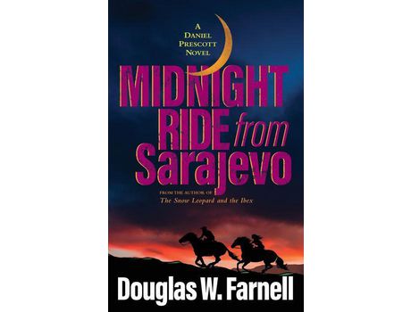 Livro Midnight Ride From Sarajevo de DOUGLAS FARNELL ( Inglês )