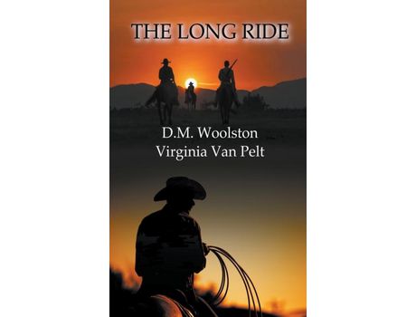 Livro The Long Ride de D.M. Woolston ( Inglês )