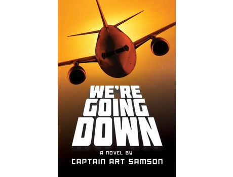 Livro We'Re Going Down de Art Samson ( Inglês )