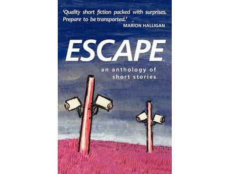 Livro Escape An Anthology Of Short Stories de Bronwyn Mehan ( Inglês )