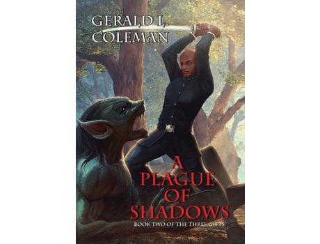 Livro A Plague Of Shadows: Book Two Of The Three Gifts de Gerald L. Coleman ( Inglês )